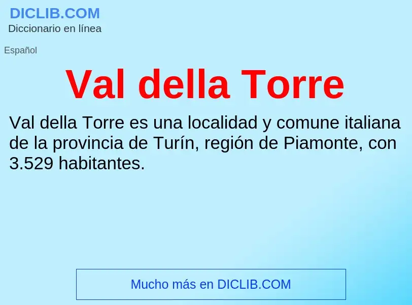 Что такое Val della Torre - определение