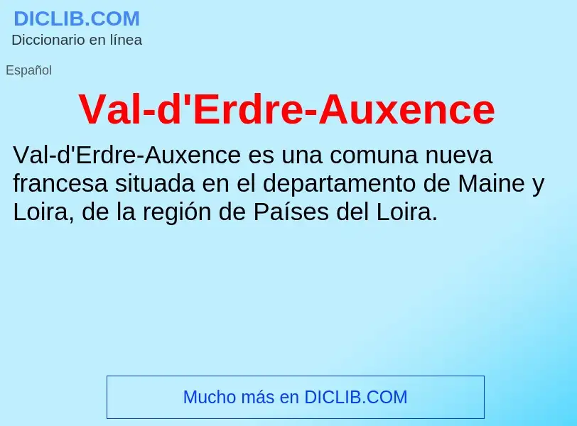 What is Val-d'Erdre-Auxence - meaning and definition