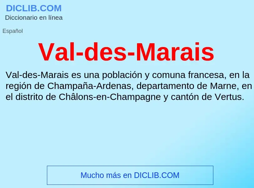 ¿Qué es Val-des-Marais? - significado y definición