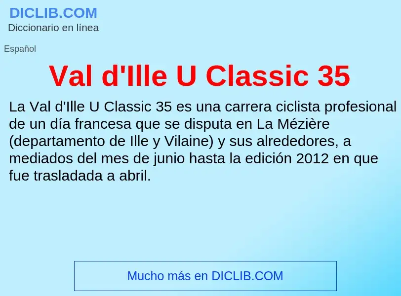 Что такое Val d'Ille U Classic 35 - определение