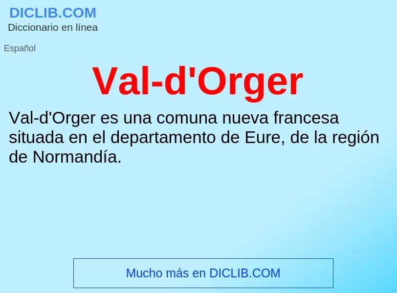 What is Val-d'Orger - meaning and definition