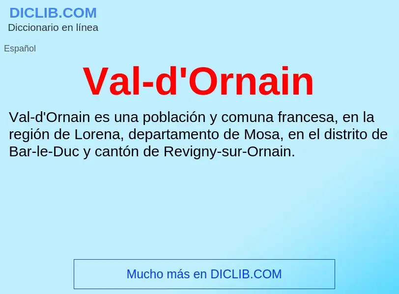 ¿Qué es Val-d'Ornain? - significado y definición