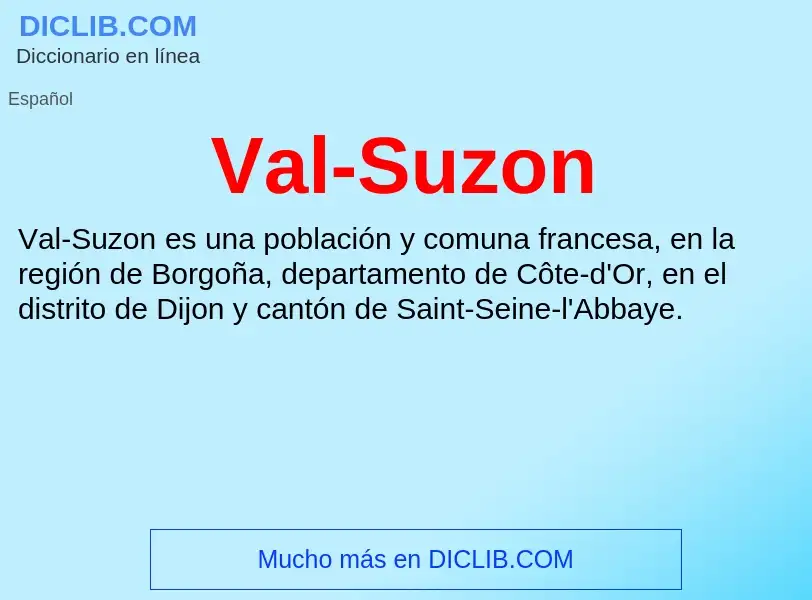 What is Val-Suzon - meaning and definition