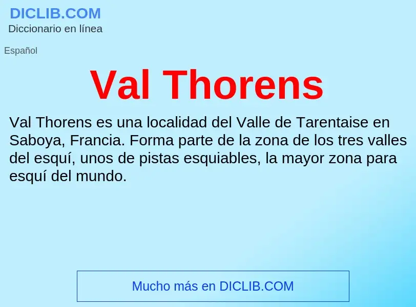 ¿Qué es Val Thorens? - significado y definición