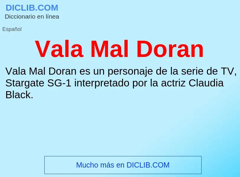 What is Vala Mal Doran - meaning and definition