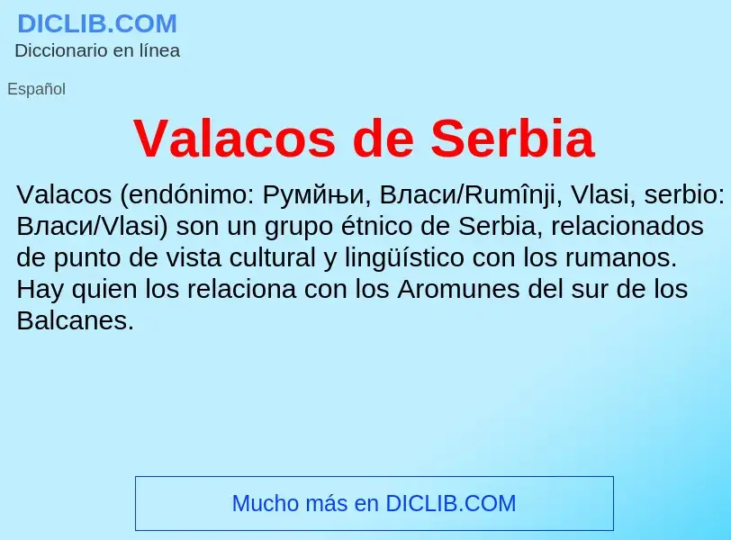 ¿Qué es Valacos de Serbia? - significado y definición