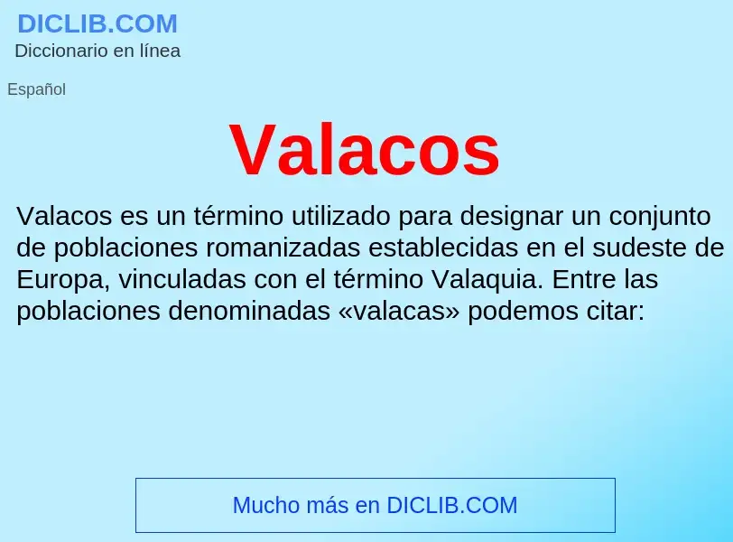 ¿Qué es Valacos? - significado y definición