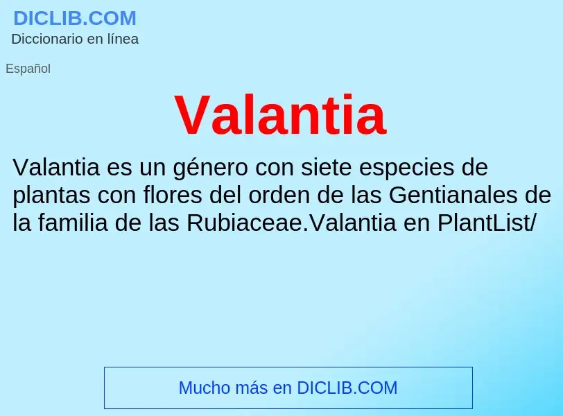 What is Valantia - meaning and definition