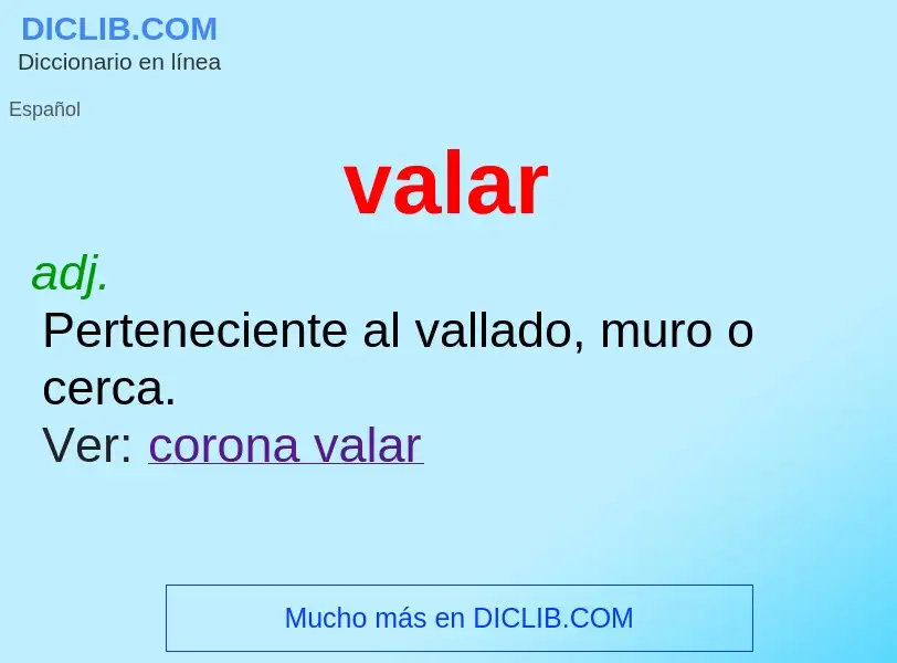 O que é valar - definição, significado, conceito