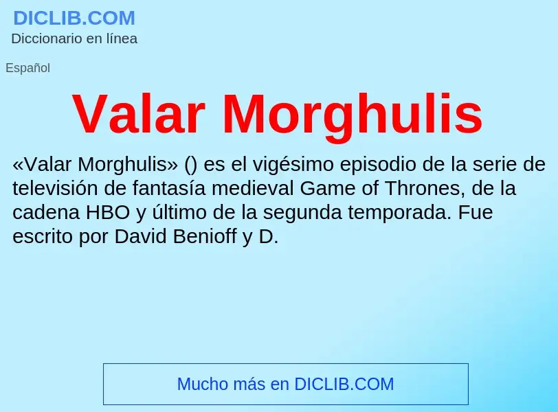 What is Valar Morghulis - meaning and definition