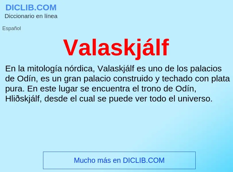 What is Valaskjálf - meaning and definition