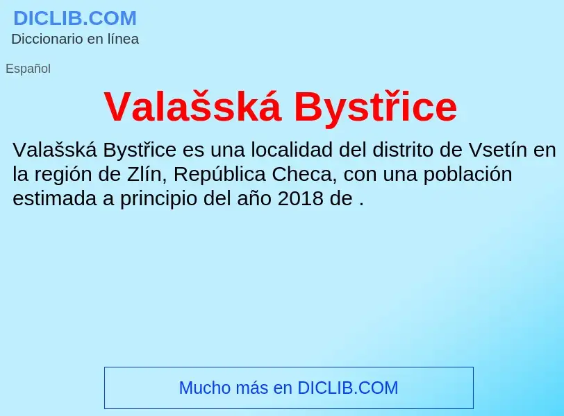 ¿Qué es Valašská Bystřice? - significado y definición