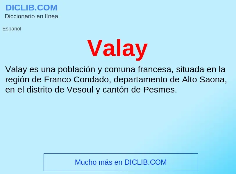 What is Valay - meaning and definition