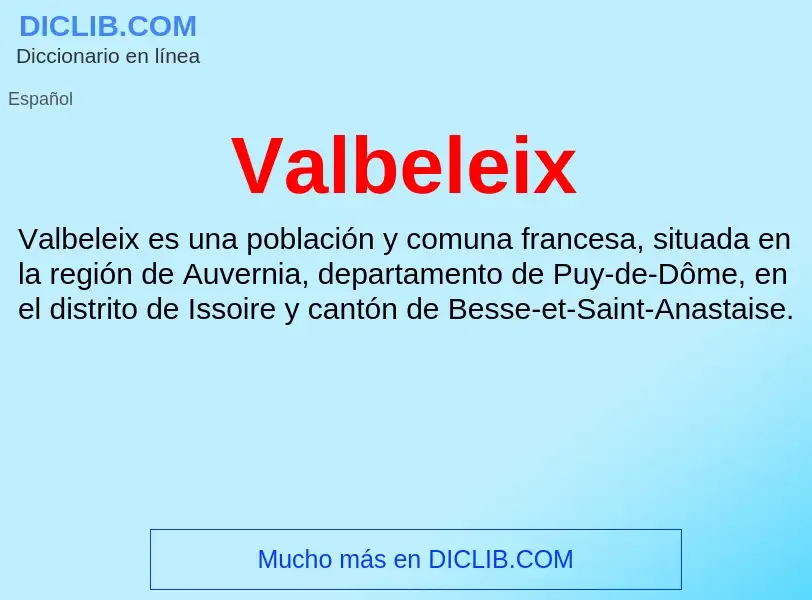 What is Valbeleix - meaning and definition