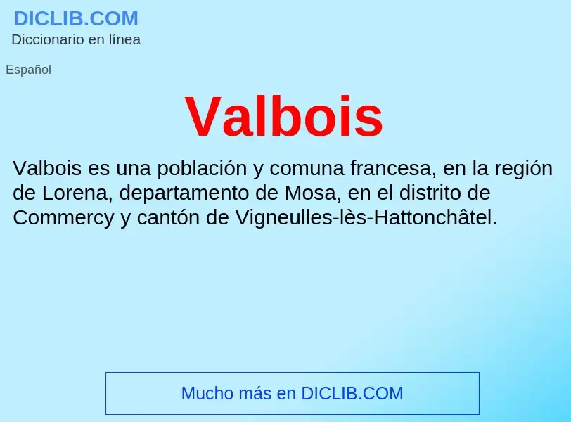 What is Valbois - meaning and definition