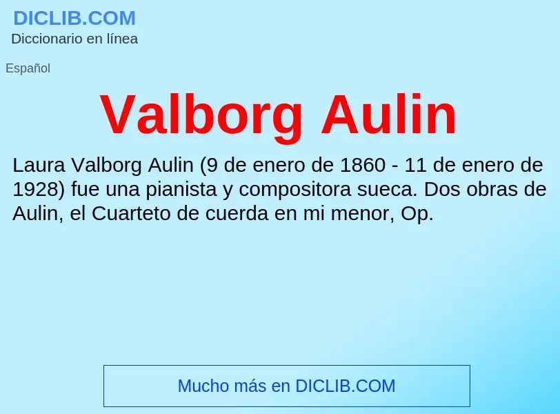 What is Valborg Aulin - meaning and definition