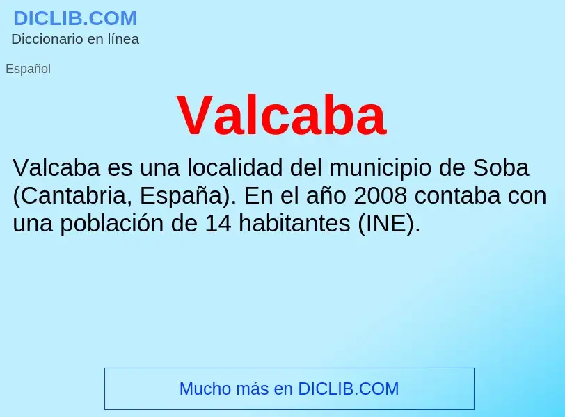 ¿Qué es Valcaba? - significado y definición