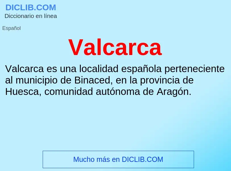 What is Valcarca - meaning and definition