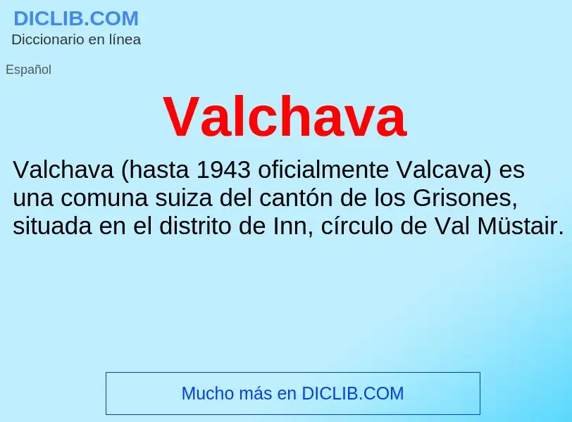 What is Valchava - meaning and definition