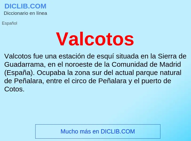 What is Valcotos - meaning and definition