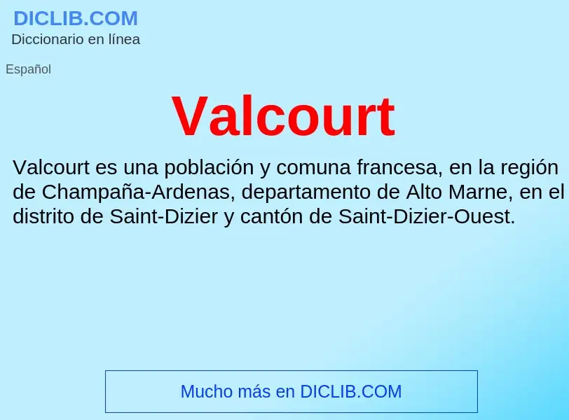 What is Valcourt - meaning and definition