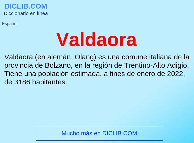 What is Valdaora - meaning and definition