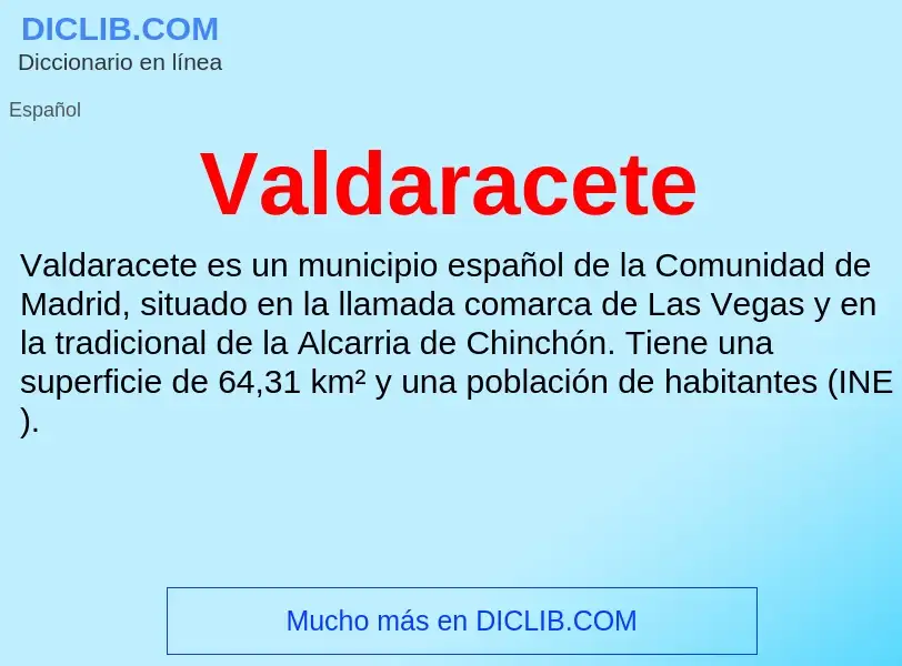 What is Valdaracete - meaning and definition