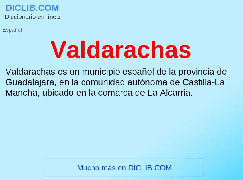 ¿Qué es Valdarachas? - significado y definición