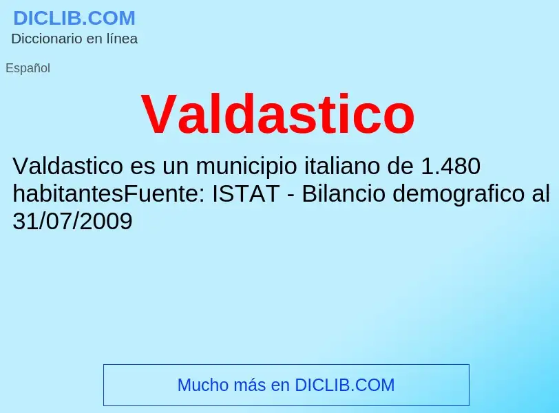 What is Valdastico - meaning and definition