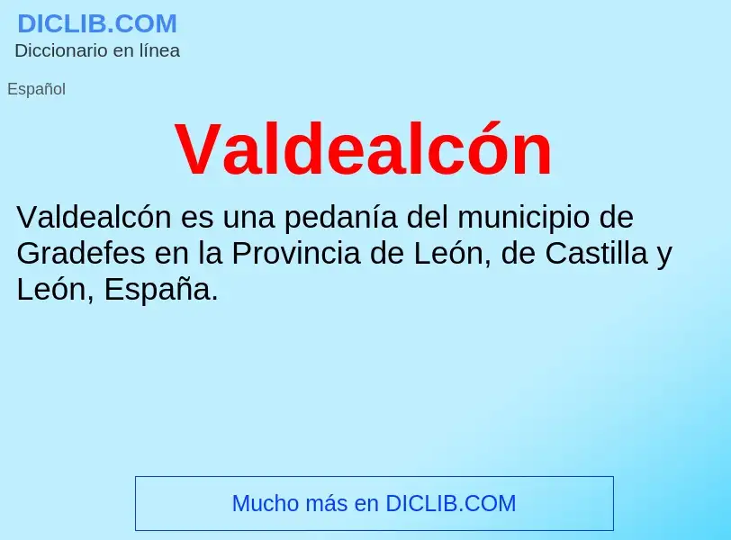 What is Valdealcón - meaning and definition