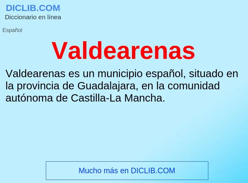 ¿Qué es Valdearenas? - significado y definición