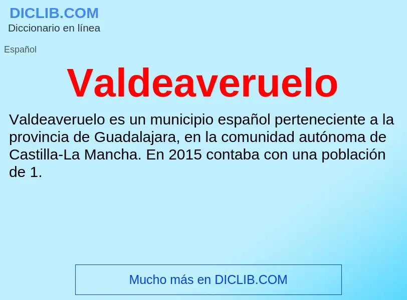 What is Valdeaveruelo - meaning and definition