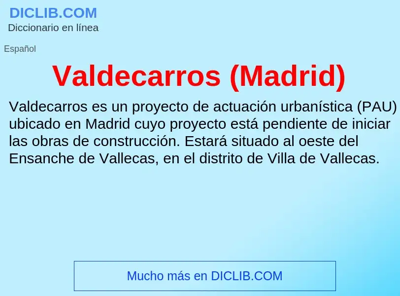 What is Valdecarros (Madrid) - meaning and definition