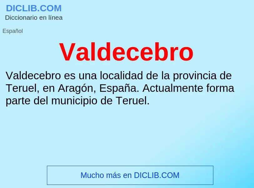 What is Valdecebro - meaning and definition