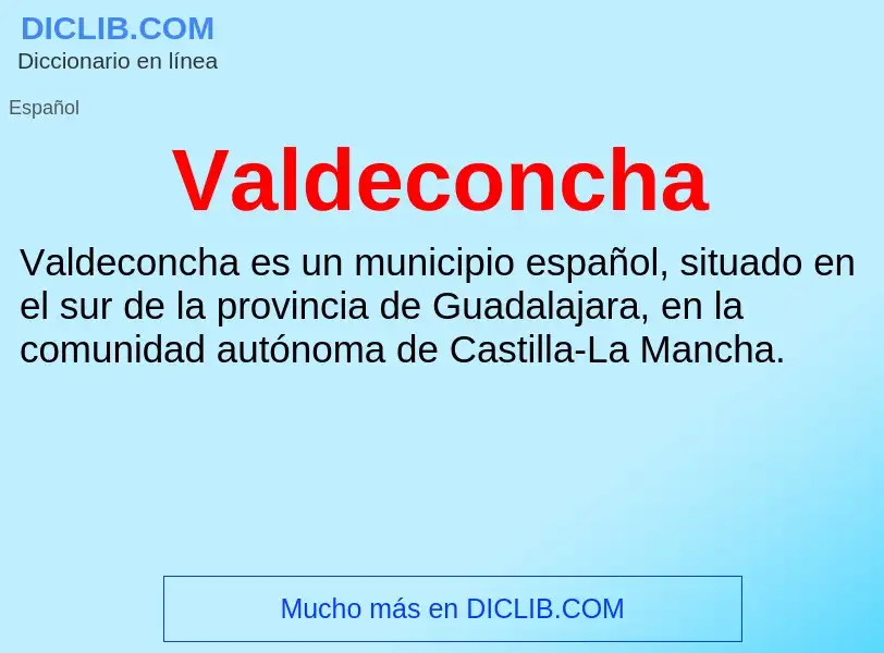 What is Valdeconcha - meaning and definition