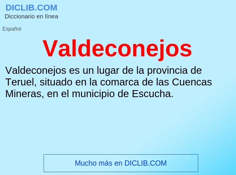 What is Valdeconejos - meaning and definition