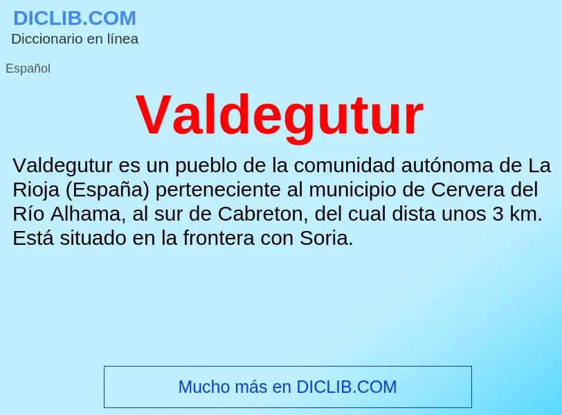 What is Valdegutur - meaning and definition