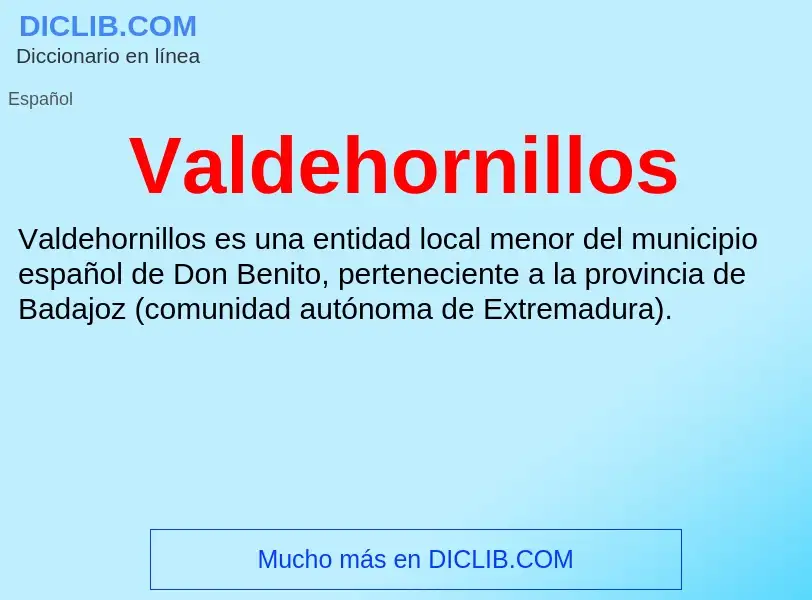 What is Valdehornillos - meaning and definition