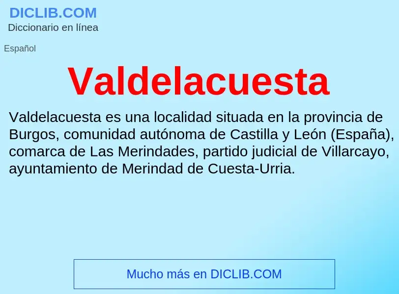 What is Valdelacuesta - meaning and definition