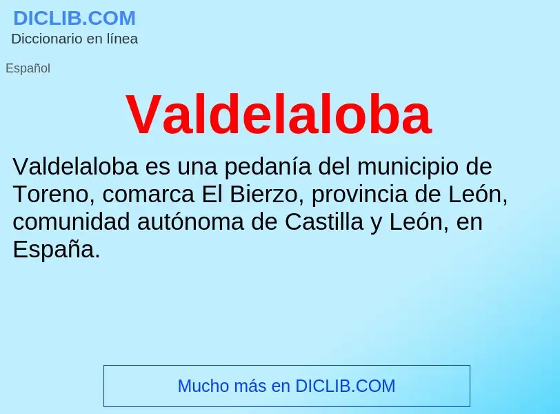 What is Valdelaloba - meaning and definition