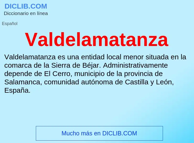 What is Valdelamatanza - meaning and definition