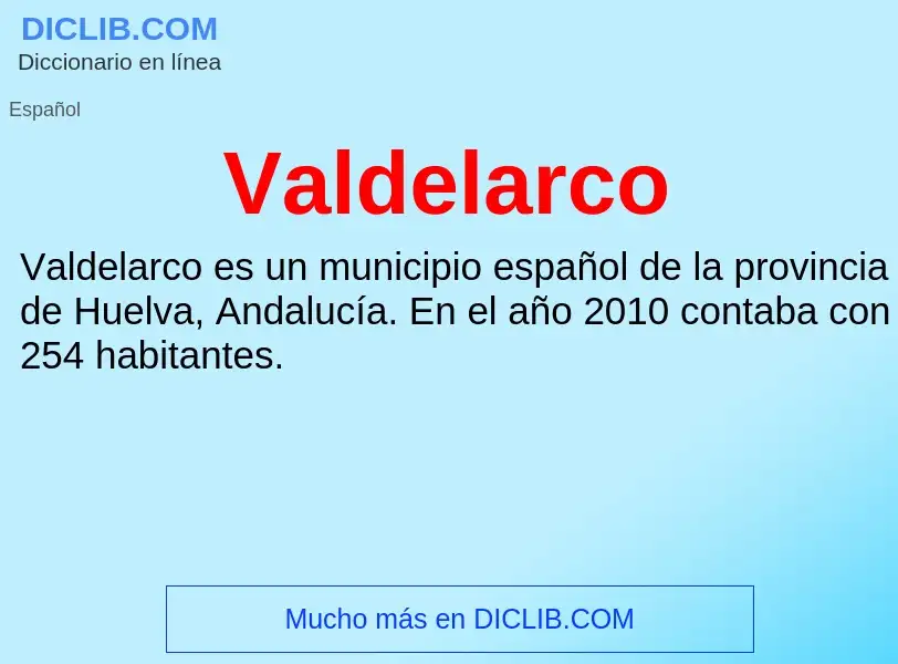 What is Valdelarco - meaning and definition