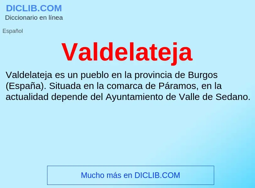 What is Valdelateja - meaning and definition