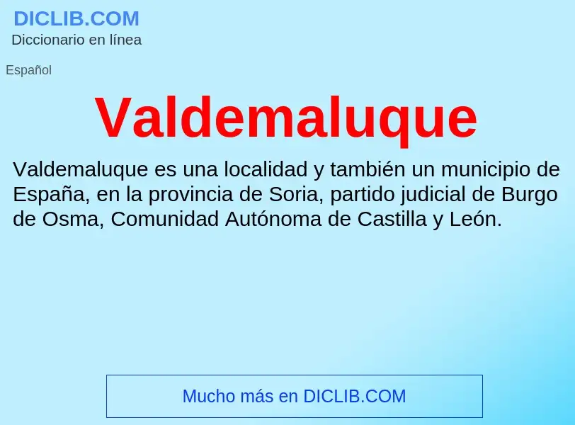 What is Valdemaluque - meaning and definition