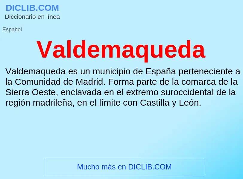 What is Valdemaqueda - meaning and definition