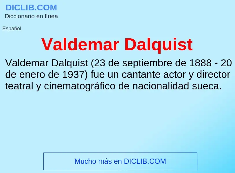 What is Valdemar Dalquist - meaning and definition