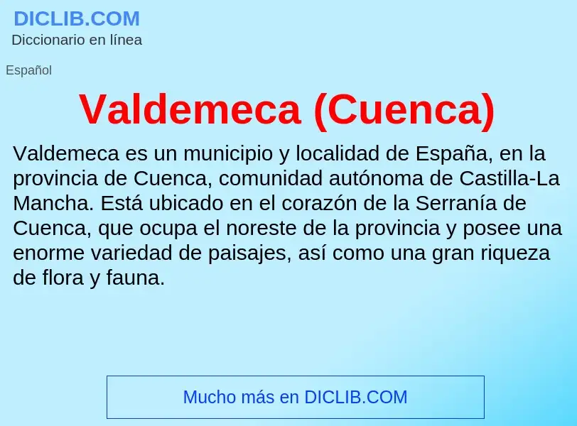 What is Valdemeca (Cuenca) - meaning and definition