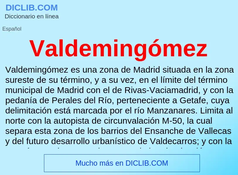 What is Valdemingómez - meaning and definition