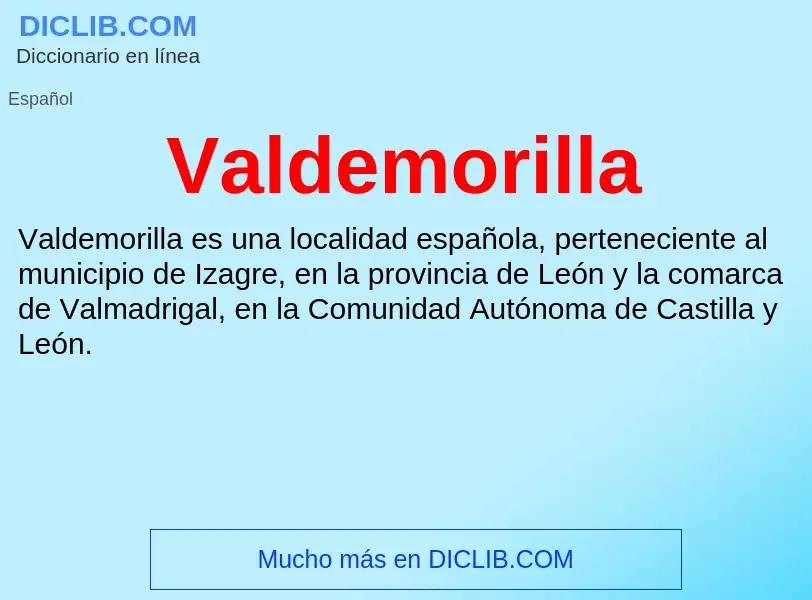 ¿Qué es Valdemorilla? - significado y definición