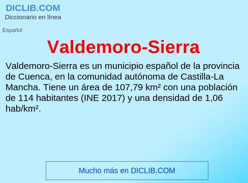 ¿Qué es Valdemoro-Sierra? - significado y definición